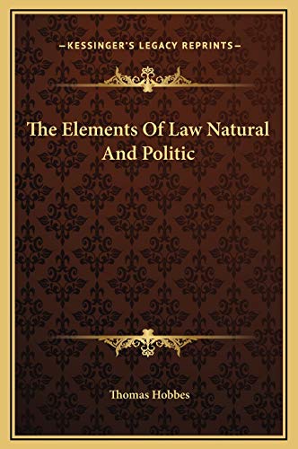 The Elements Of Law Natural And Politic von Kessinger Publishing